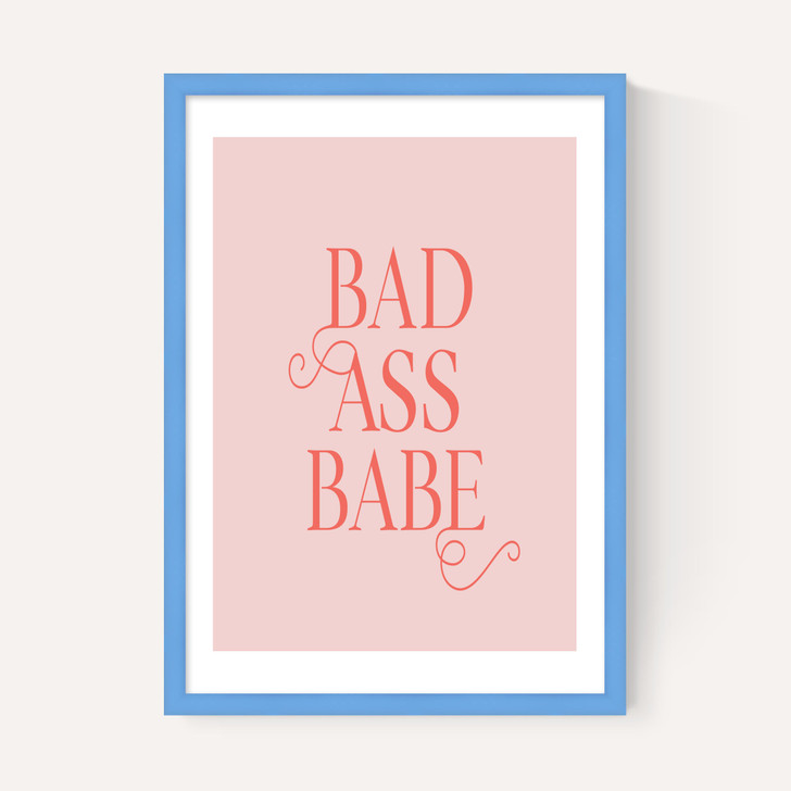 Bad Ass Babe