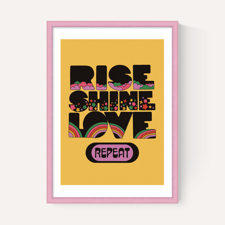 Rise Shine Love