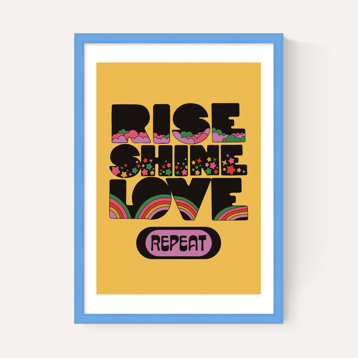 Rise Shine Love