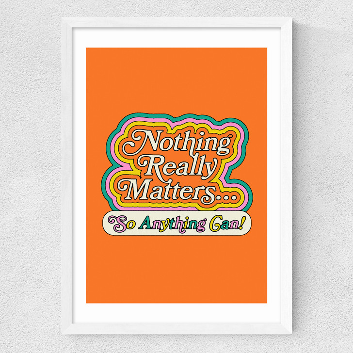 Nothing Really Matters Medium White Frame Nothing Really Matters Medium White Frame
