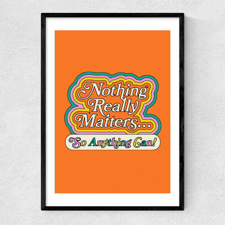 Nothing Really Matters Narrow Black Frame