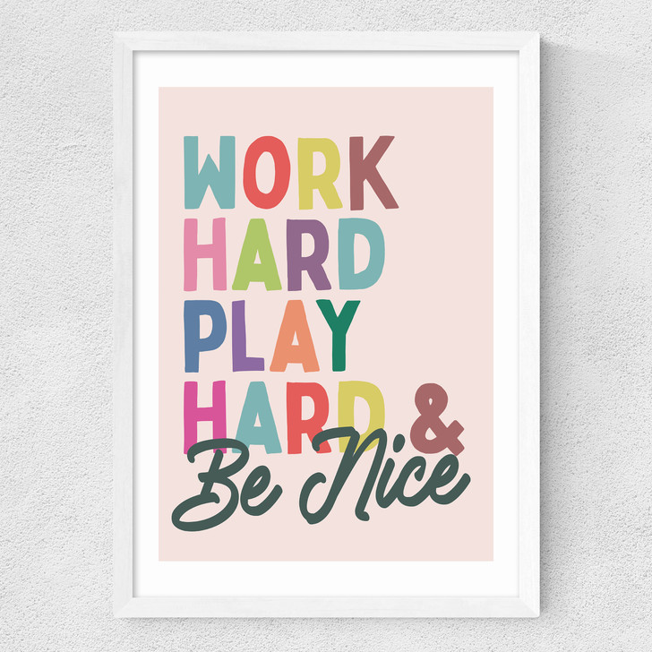 Work Hard Medium White Frame