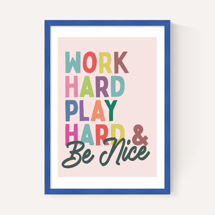 Work Hard