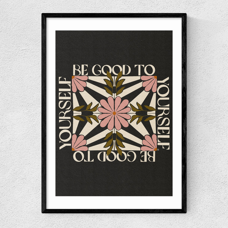 Be Good To Yourself Narrow Black Frame