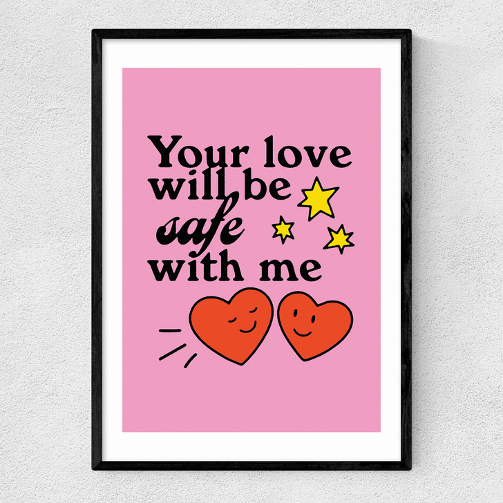 Your Love Will Be Safe Narrow Black Frame