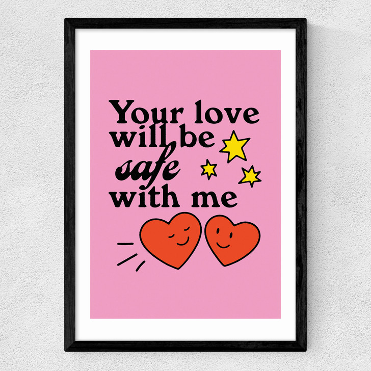 Your Love Will Be Safe Medium Black Frame