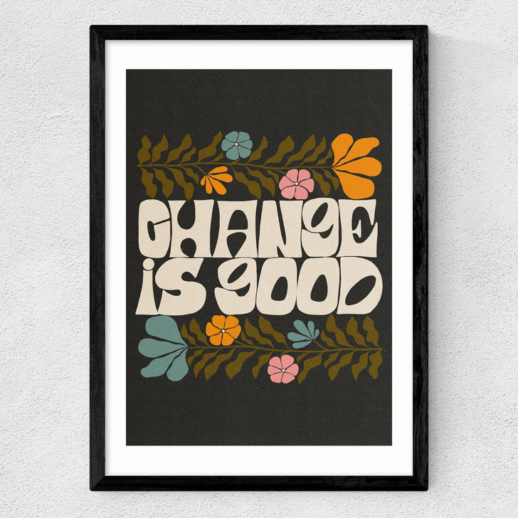 Change Is Good Medium Black Frame