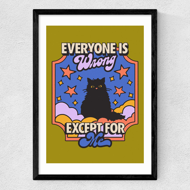 Everyone Is Wrong Medium Black Frame Everyone Is Wrong Medium Black Frame