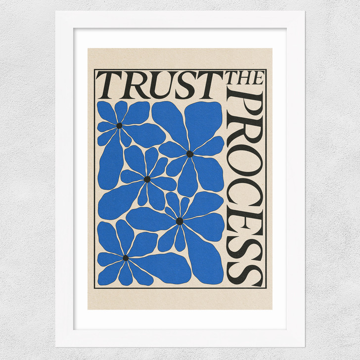 Trust The Process by Parrott Paints Wide White Frame Trust The Process by Parrott Paints Wide White Frame