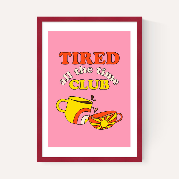 Tired All The Time Club