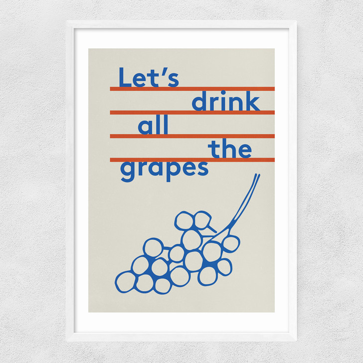 Drink All The Grapes Narrow White Frame