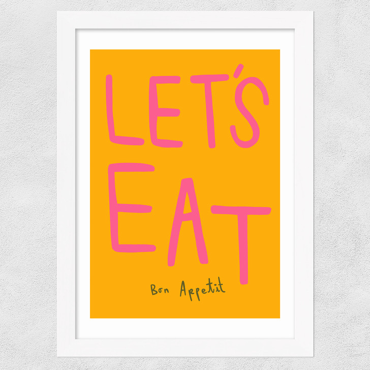 Let's Eat by SimplyExtraJordanary Wide White Frame Let's Eat by SimplyExtraJordanary Wide White Frame
