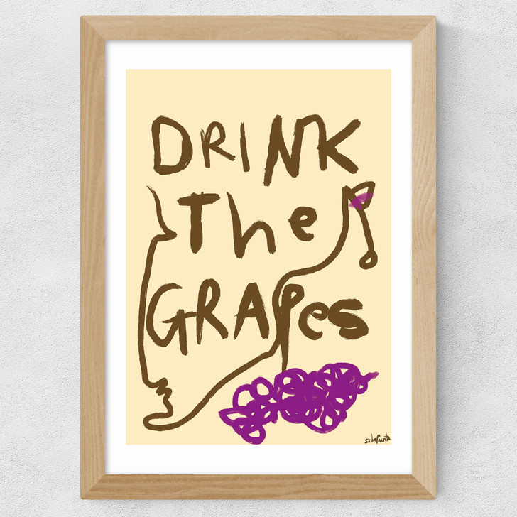 Drink The Grapes Wide Oak Frame