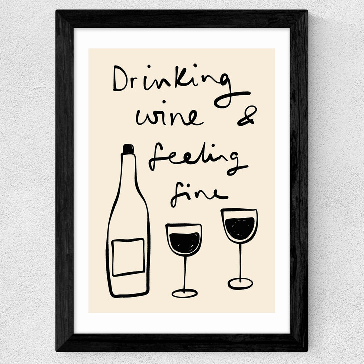 Drinking Wine And Feeling Fine Wide Black Frame