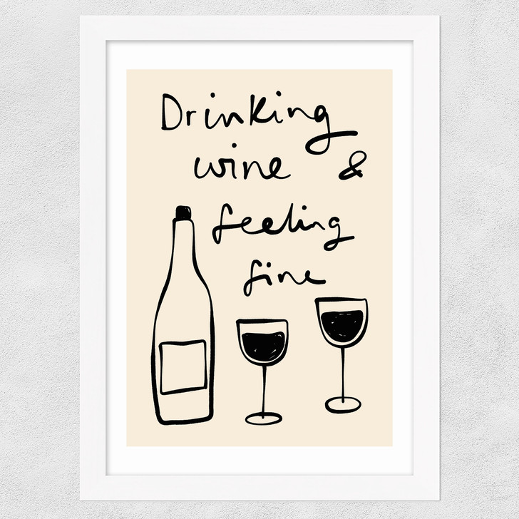 Drinking Wine And Feeling Fine