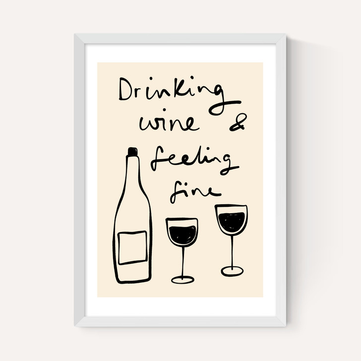 Drinking Wine And Feeling Fine