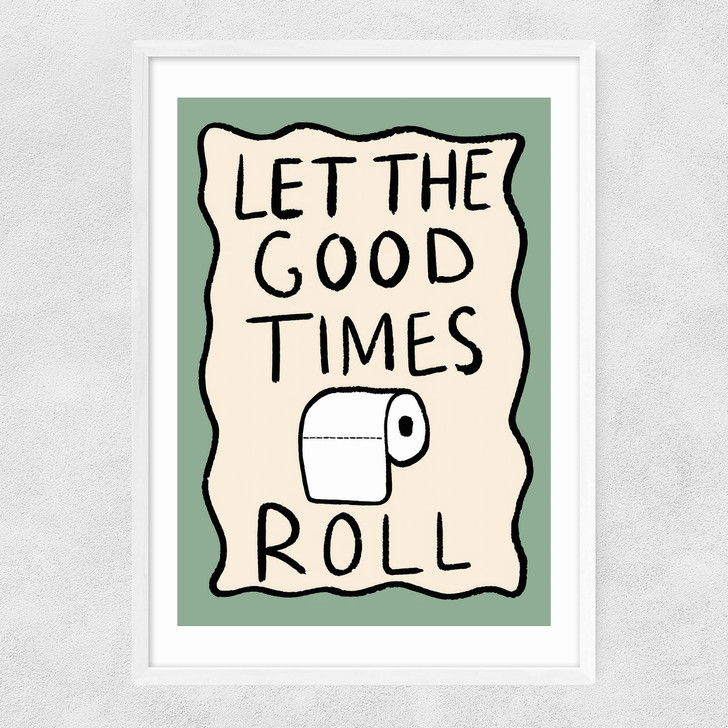 Good Times Roll Narrow White Frame