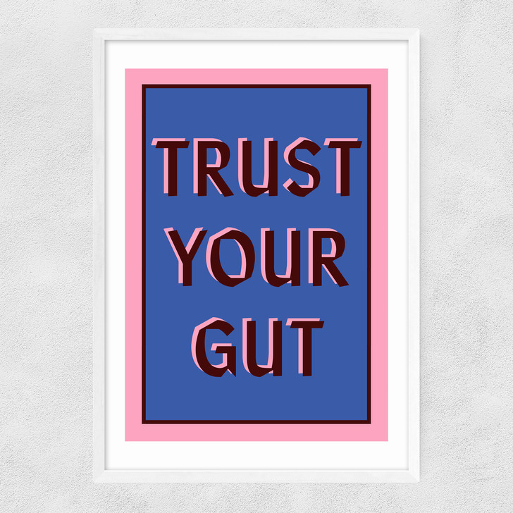 Trust Your Gut Narrow White Frame
