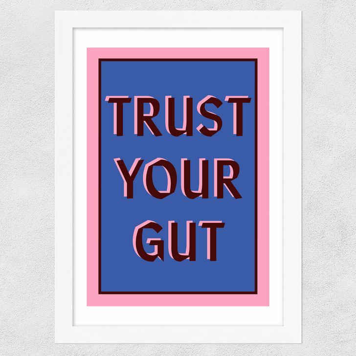Trust Your Gut Wide White Frame