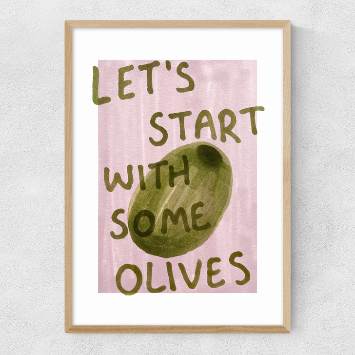 Let's Start With Some Olives Narrow Oak Frame