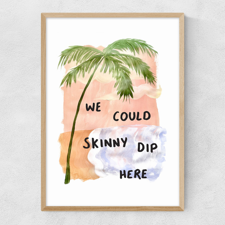 We Could Skinny Dip Here Narrow Oak Frame