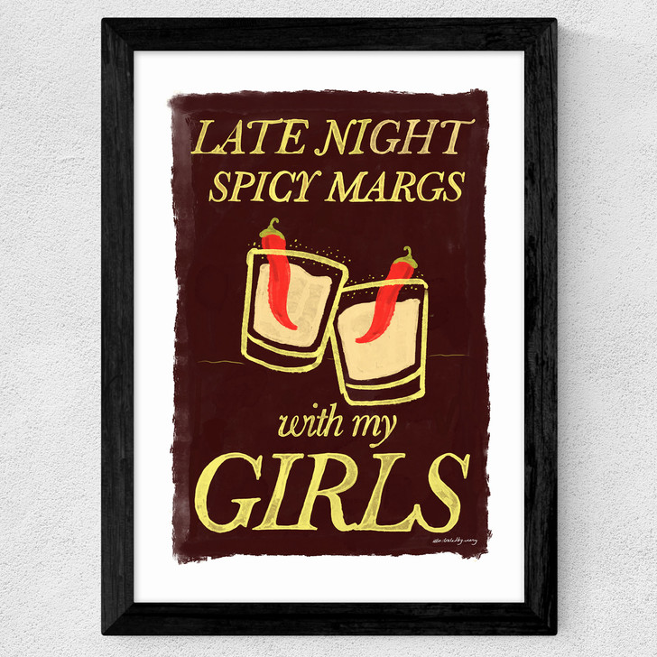 Spicy Margs with My Girls Wide Black Frame