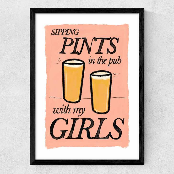 Pints in the Pub with My Girls Medium Black Frame