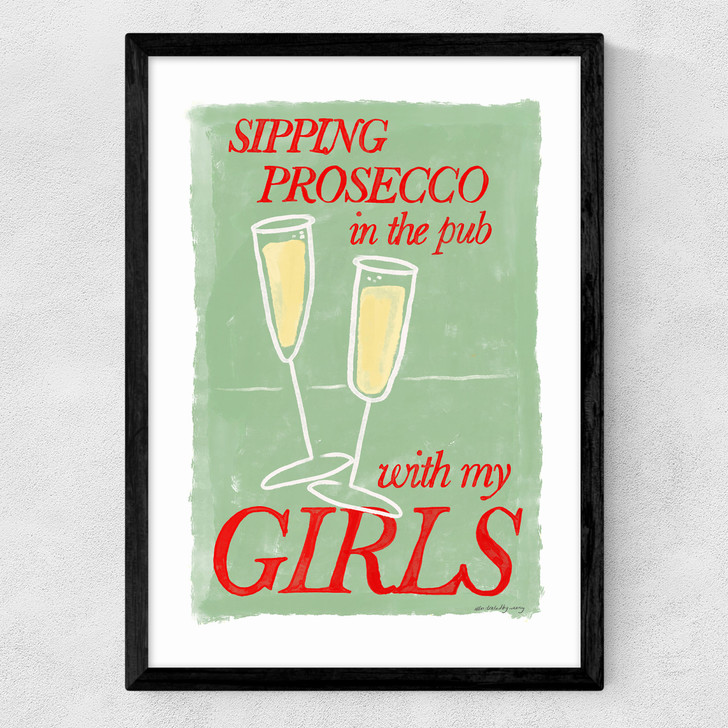 Prosecco in the Pub with My Girls Medium Black Frame