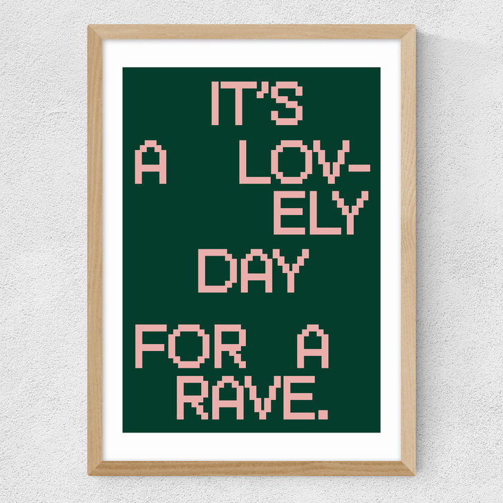 A Lovely Day For A Rave Medium Oak Frame