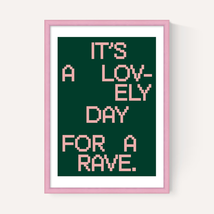 A Lovely Day For A Rave