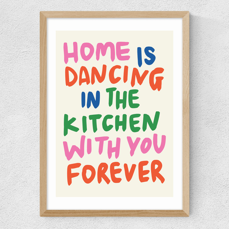 Home Is Dancing in the Kitchen Medium Oak Frame