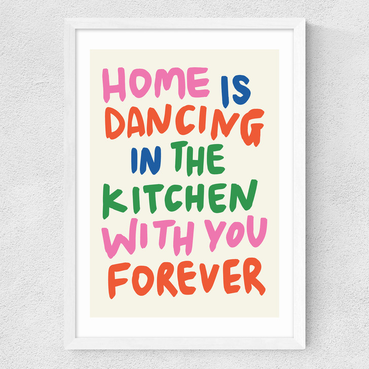 Home Is Dancing in the Kitchen Medium White Frame