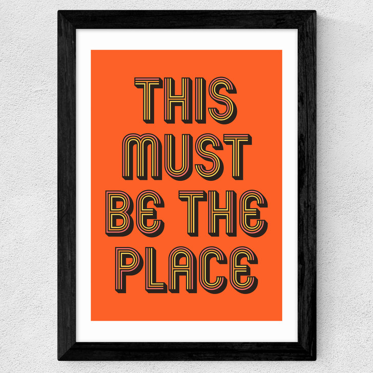 This Must Be The Place (Orange) Wide Black Frame