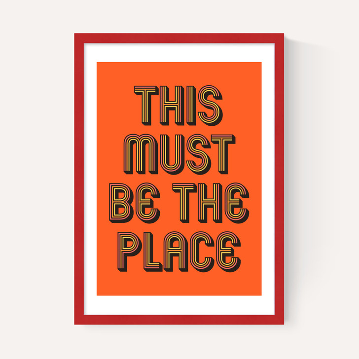This Must Be The Place (Orange)