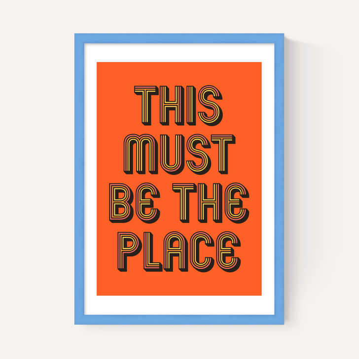 This Must Be The Place (Orange)