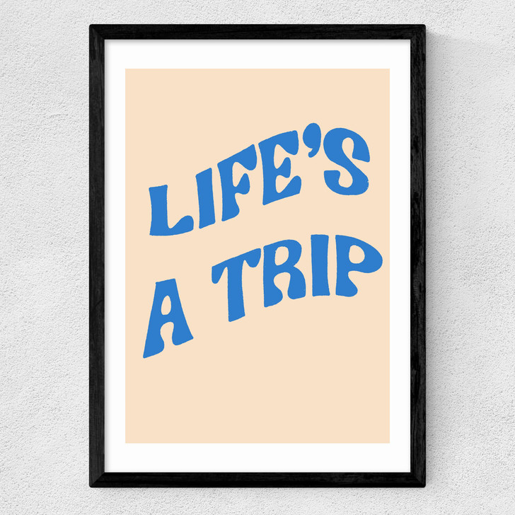 Life's A Trip Medium Black Frame