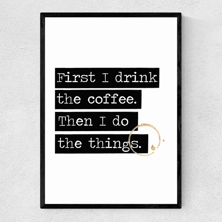 Drink The Coffee