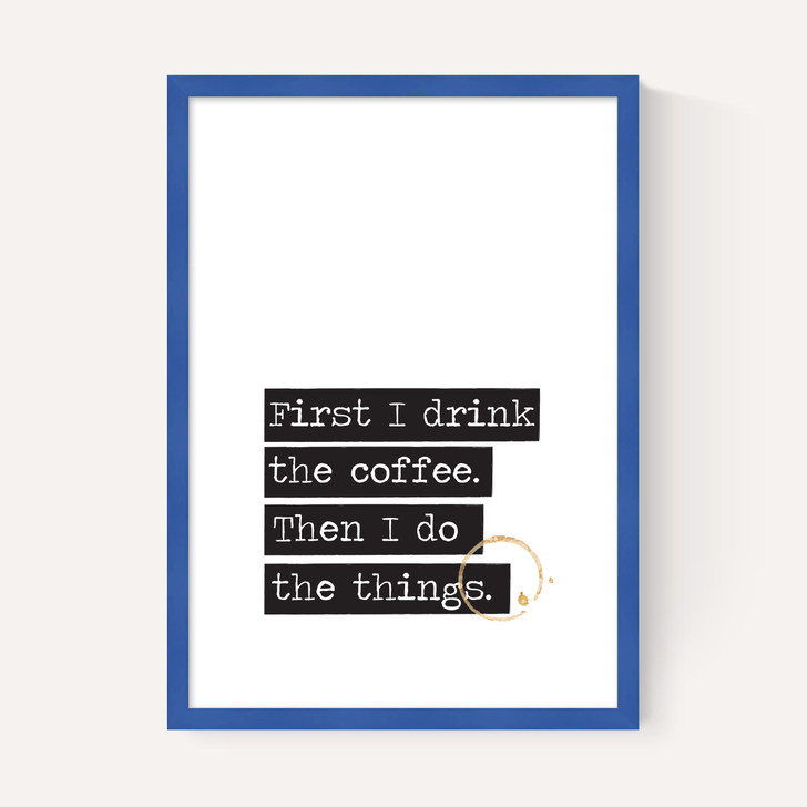 Drink The Coffee