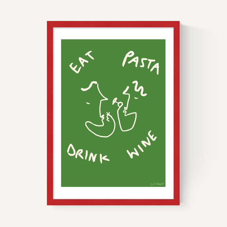 Eat Pasta Drink Wine