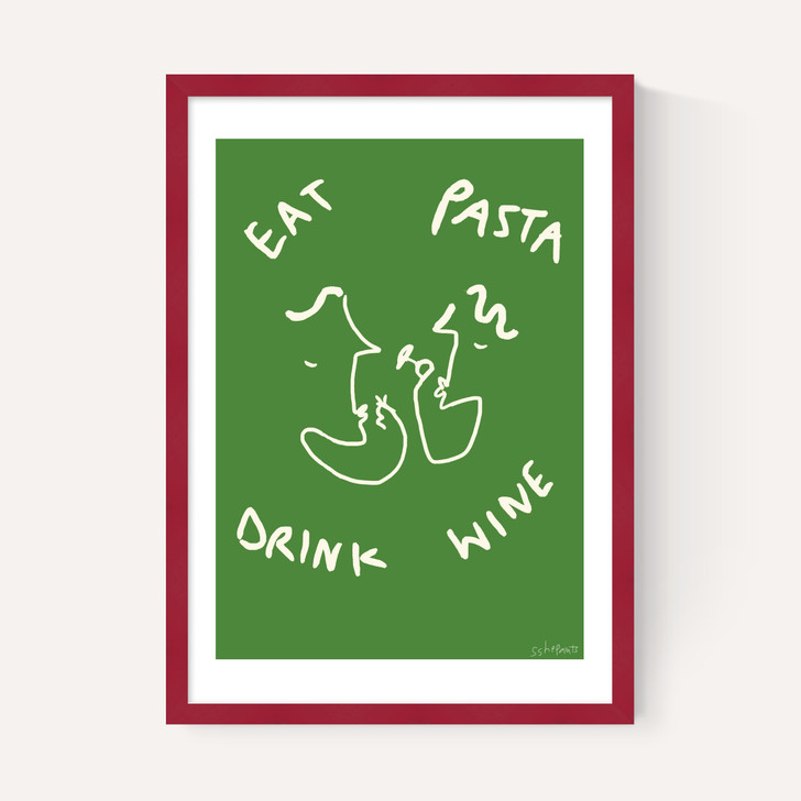 Eat Pasta Drink Wine