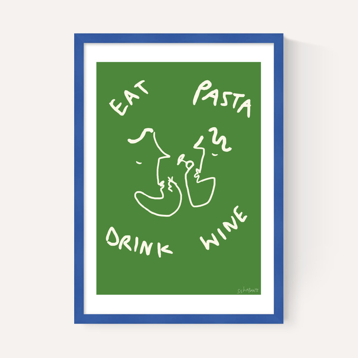 Eat Pasta Drink Wine