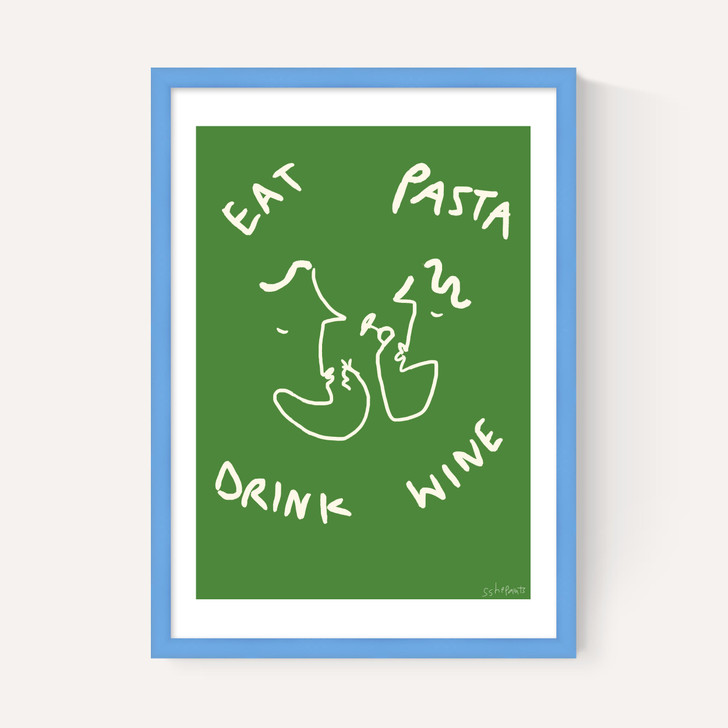 Eat Pasta Drink Wine