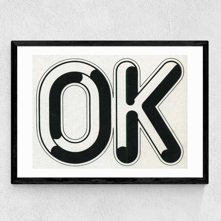 Ok by Land of Lost Content Medium Black Frame