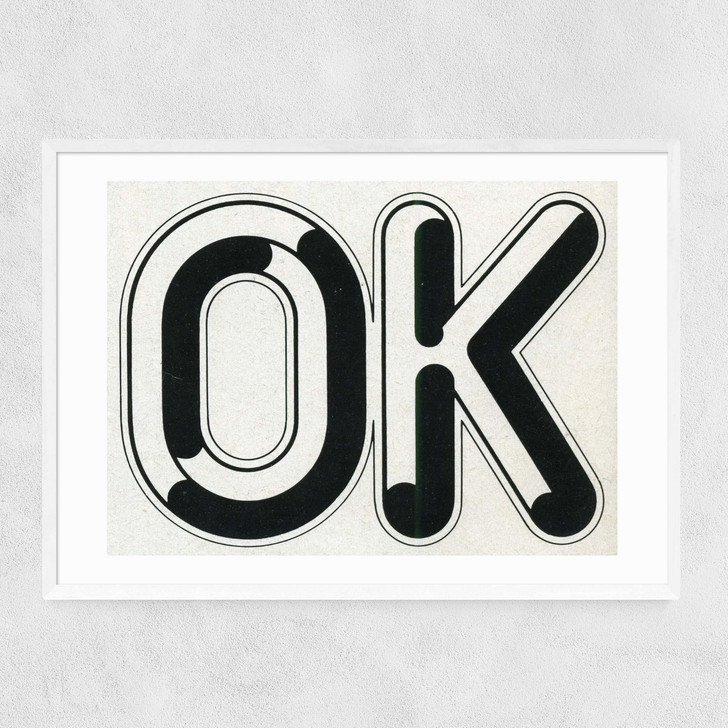 Ok by Land of Lost Content Narrow White Frame