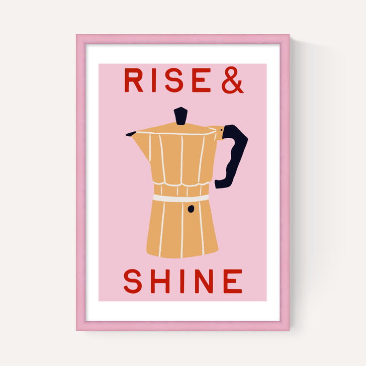 Rise & Shine