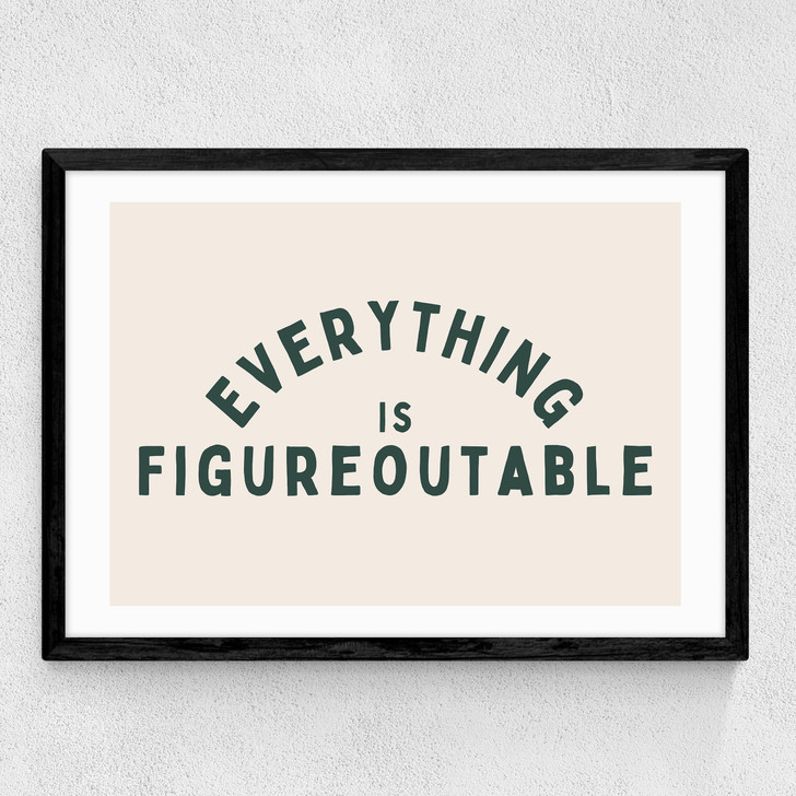 Everything Is Figureoutable (Forest) Medium Black Frame