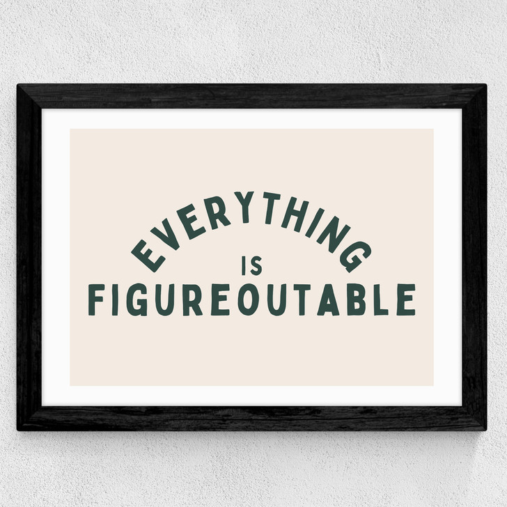 Everything Is Figureoutable (Forest) Wide Black Frame