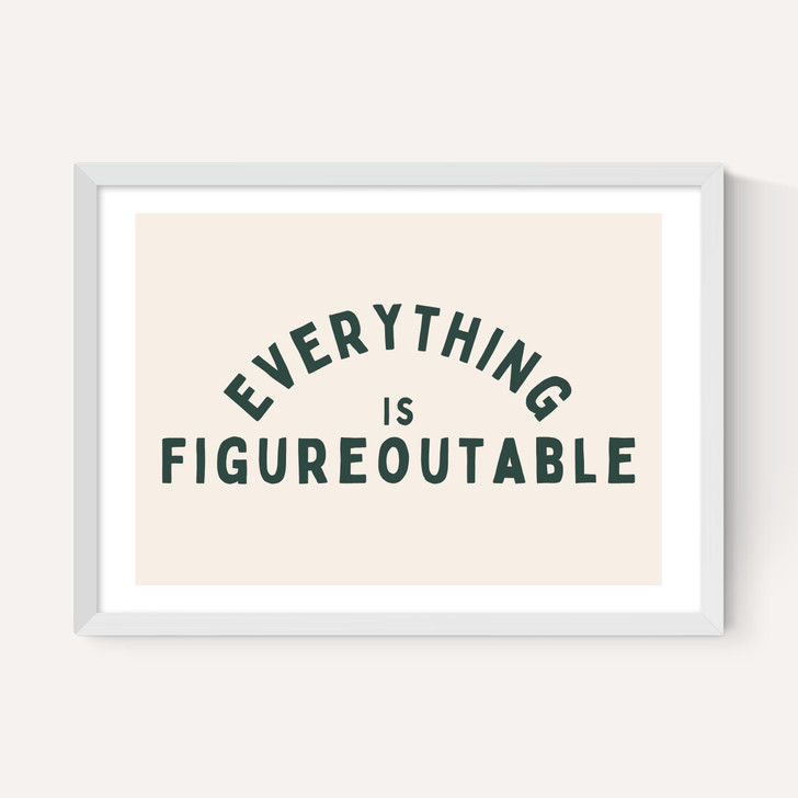 Everything Is Figureoutable (Forest)