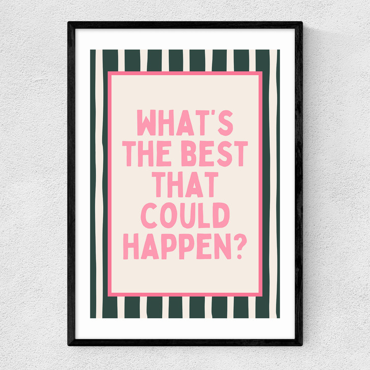 What's The Best That Could Happen (Forest) Narrow Black Frame