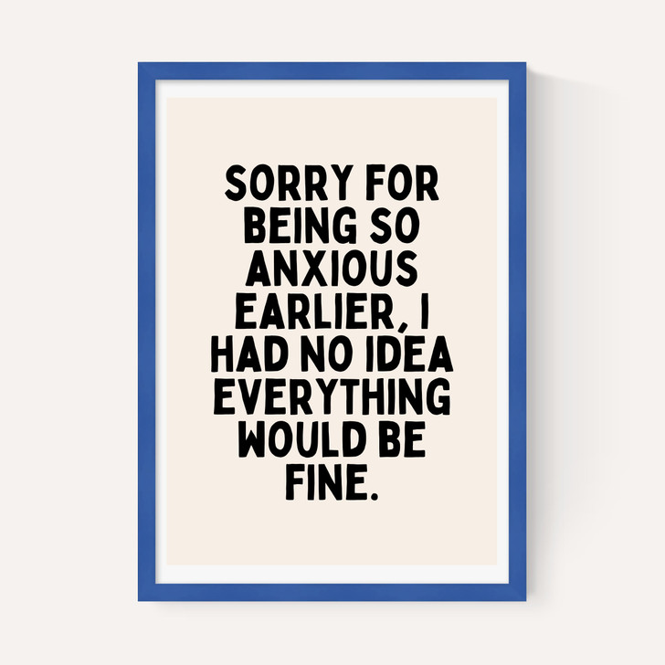 Sorry For Being So Anxious